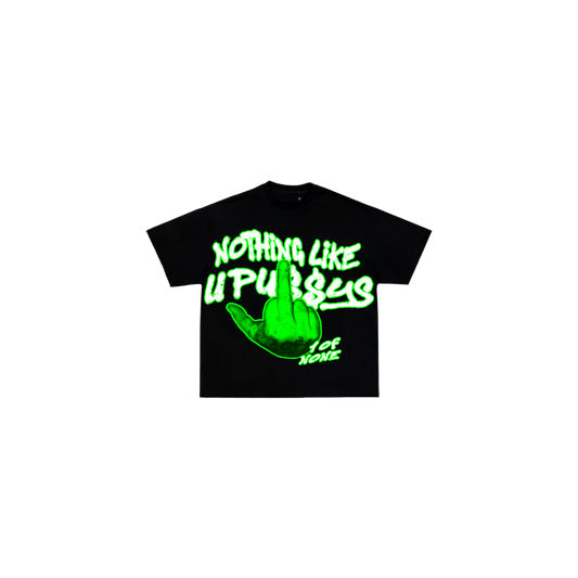 NOTHING LIKE U PU$$YS TEE "SLIME GREEN"