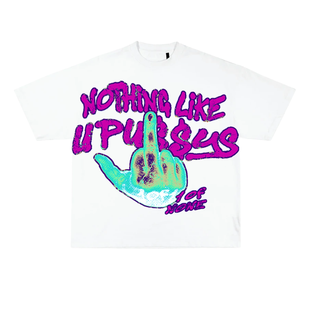 NOTHING LIKE U PU$$YS TEE "HOT PURP"