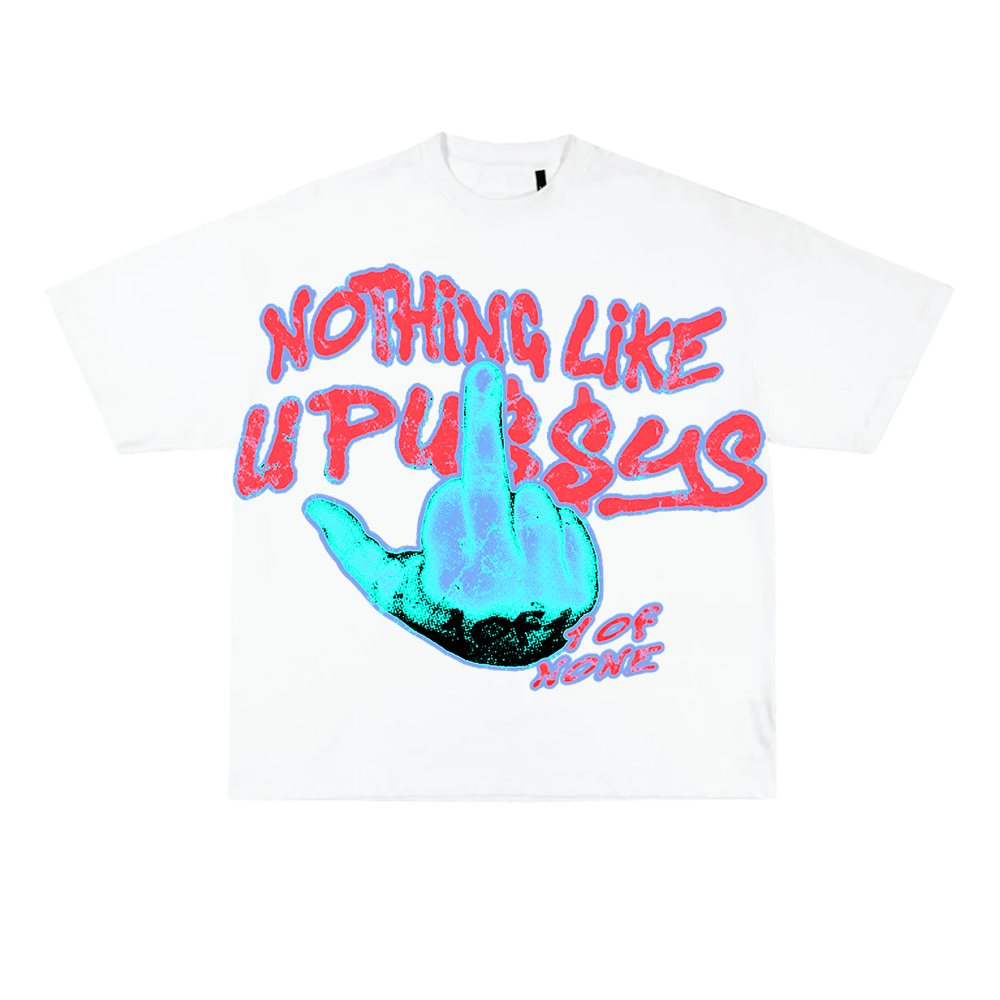 NOTHING LIKE U PU$$YS TEE "ICE BLUE"